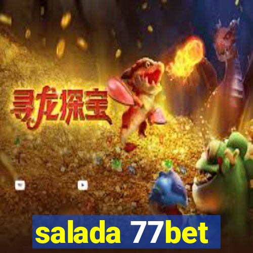 salada 77bet